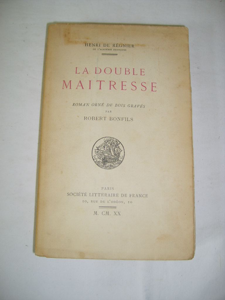 REGNIER (Henri de) - La double matresse.