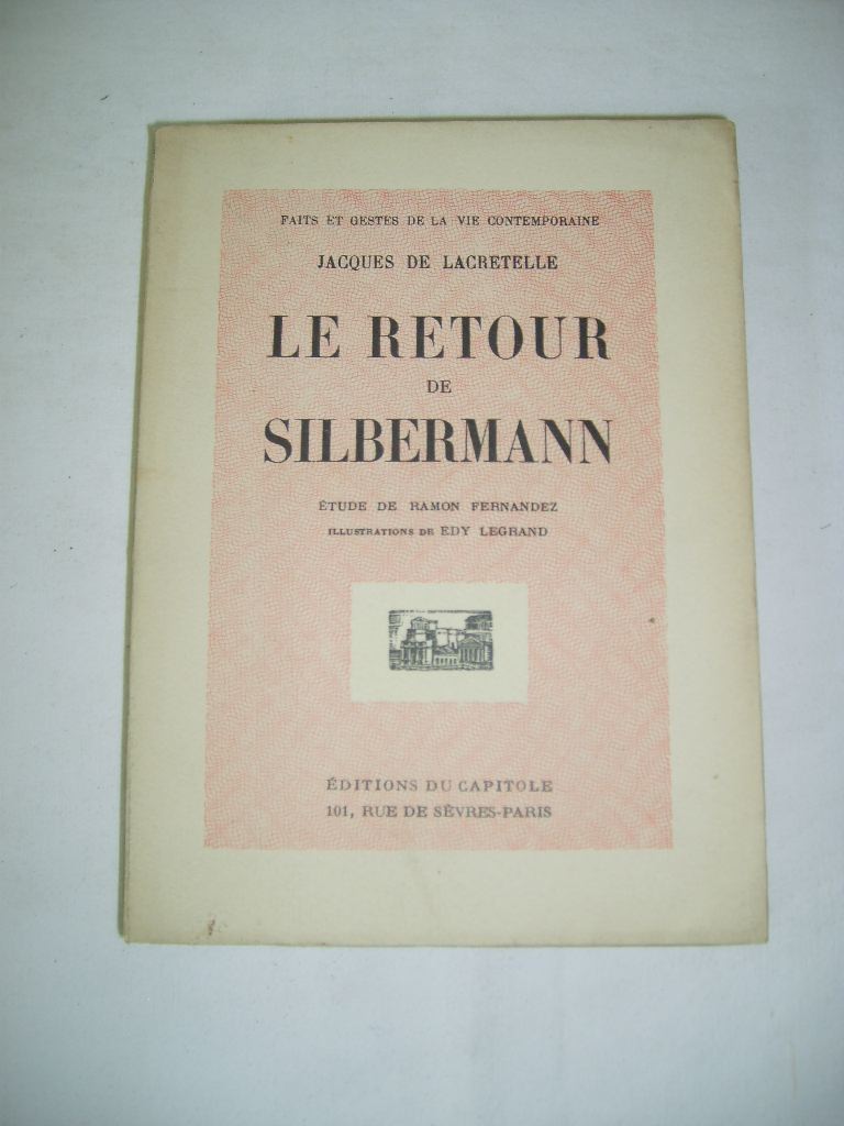 LACRETELLE (JACQUES DE) - Le retour de Silbermann.