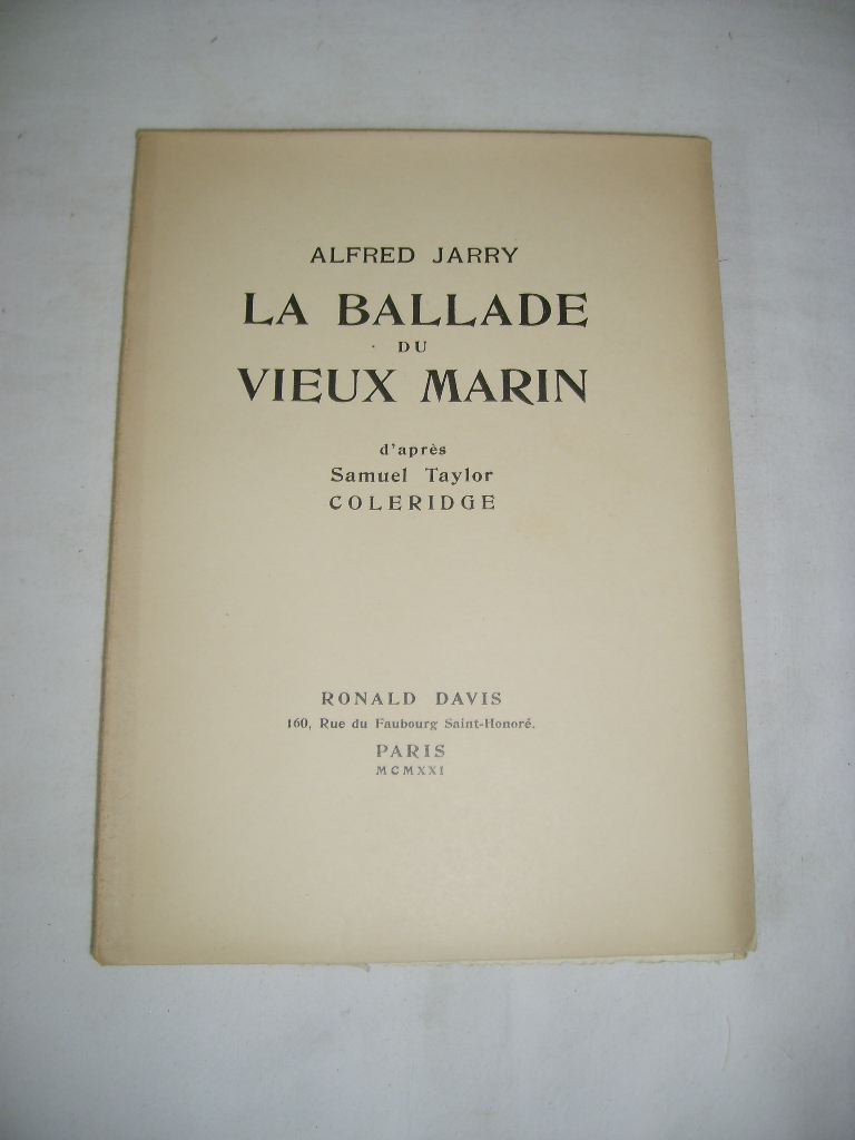 JARRY (ALFRED) - La ballade du vieux marin. D'aprs Samuel Taylor COLERIDGE.