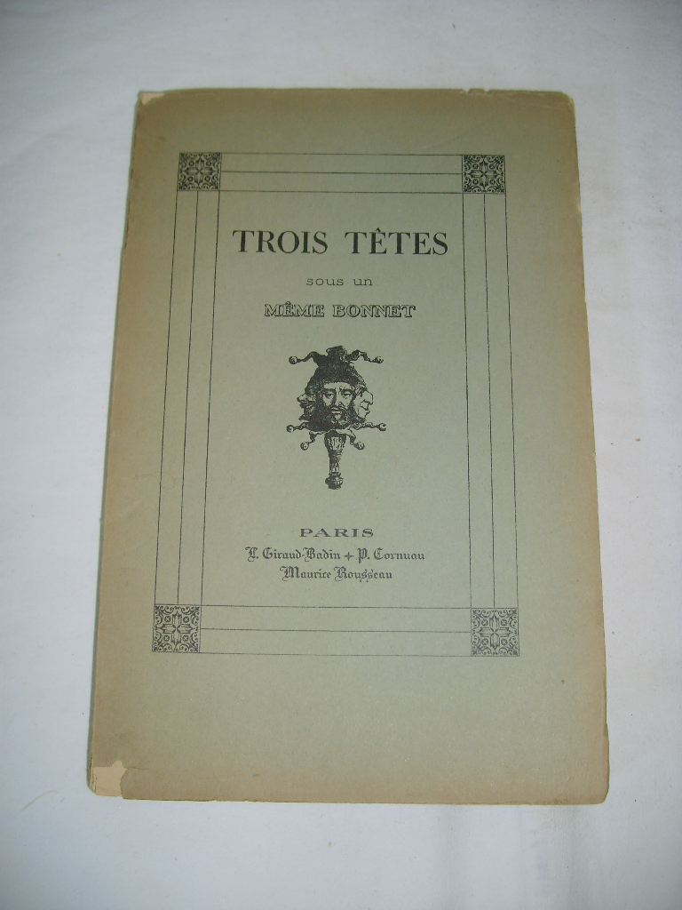  - Trois ttes sous un mme bonnet. Le romantisme par le livre, l'autographe et l'estampe.