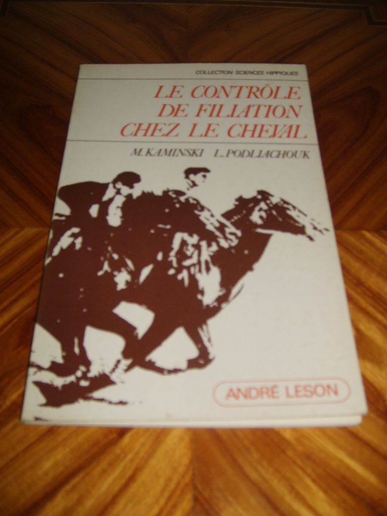 KAMINSKI (Marie.) & PODLIACHOUK (Luba.) - Le contrle de filiation chez le cheval.
