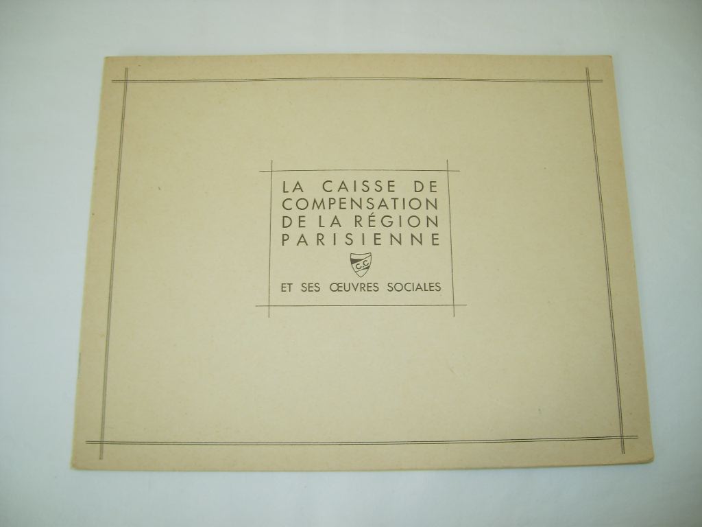  - La Caisse de Compensation de la Rgion Parisienne et ses oeuvres sociales.