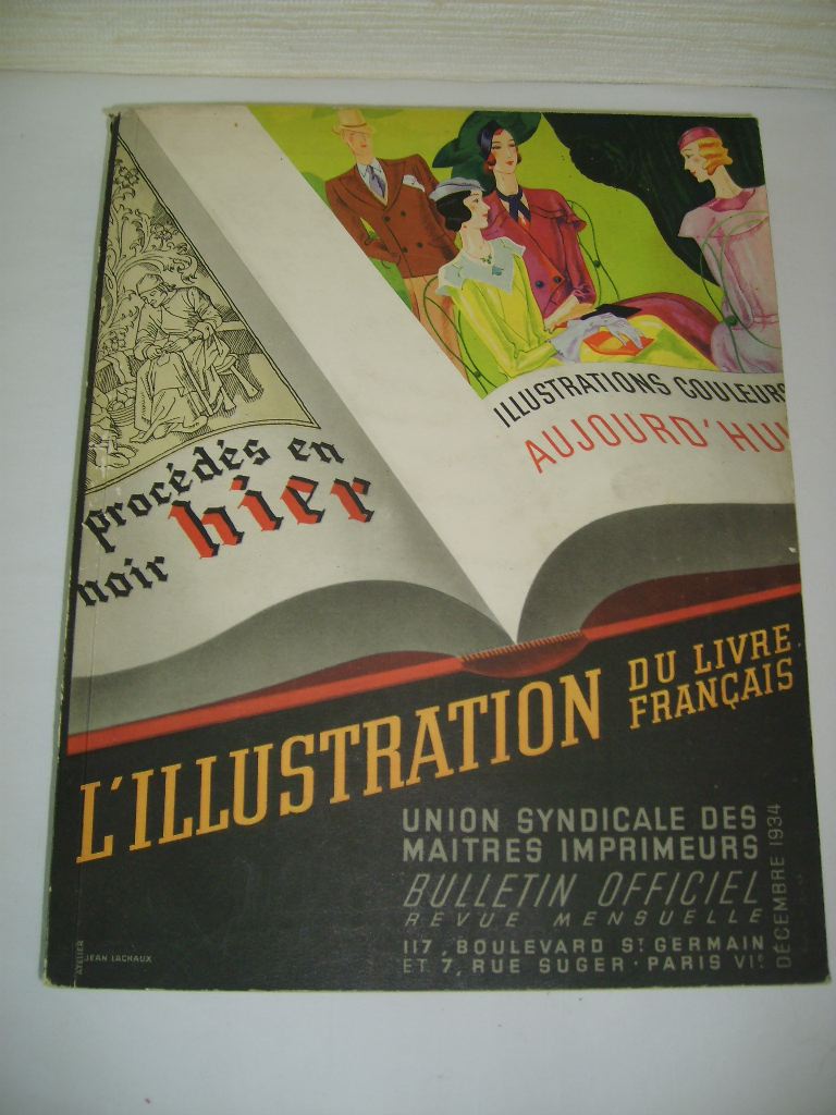 [UNION SYNDICALE DES MAITRES IMPRIMEURS] GUSMAN (PIERRE) - L'Illustration du livre franais. Bulletin Officiel. Etude historique, technique et critique. Hier-Aujourd'hui 1478-1934. Revue mensuelle, dcembre 1934.