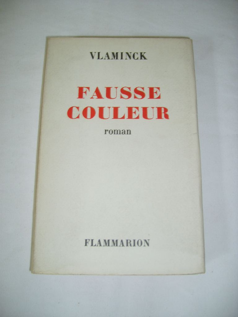 VLAMINCK (MAURICE DE) - Fausse couleur.