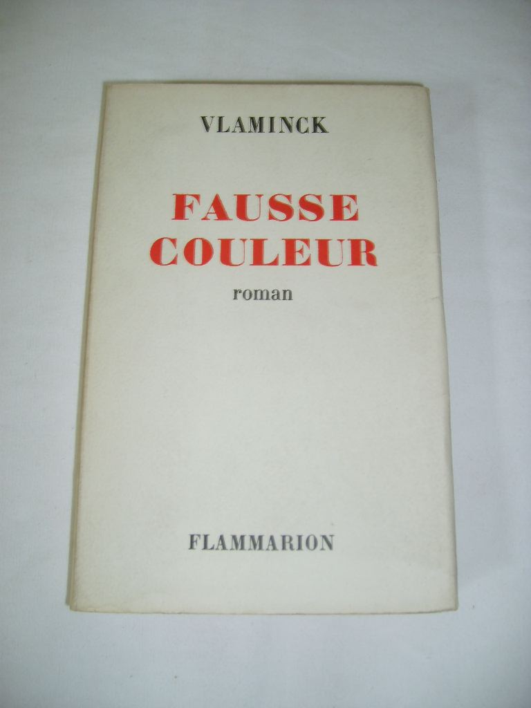 VLAMINCK (Maurice de) - Fausse couleur.