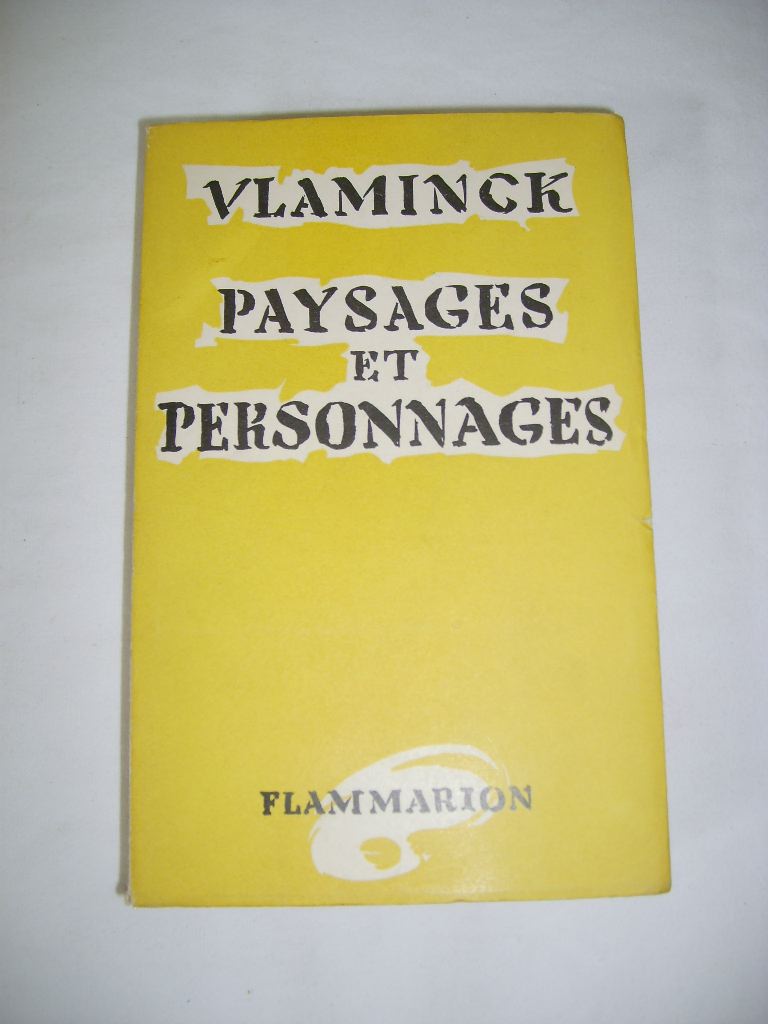 VLAMINCK (MAURICE DE) - Paysages et personnages.