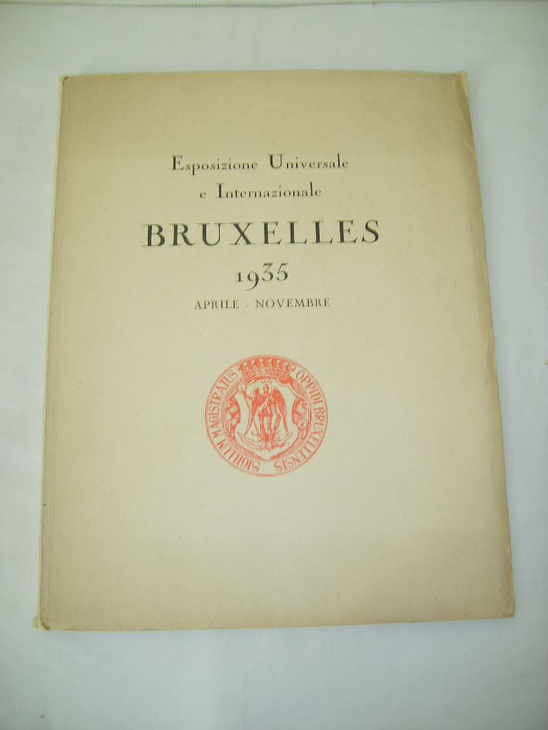  - Esposizione Universale e Internazionale BRUXELLES 1935 aprile - novembre.
